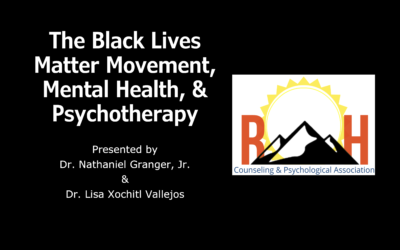 The Black Lives Matter Movement, Mental Health, and Psychotherapy