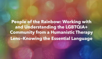 People of the Rainbow: Working with and Understanding the LGBTQIA+ Community—Knowing the Essential Language